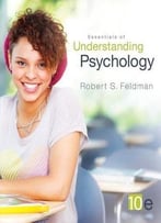 Essentials Of Understanding Psychology (10th Edition)