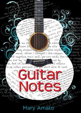 Guitar Notes By Mary Amato