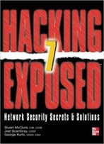 Hacking Exposed 7: Network Security Secrets And Solutions