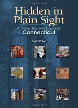 Hidden In Plain Sight: A Deep Traveler Explores Connecticut