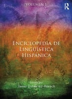 Javier Gutiérrez-Rexach, Enciclopedia De Lingüística Hispánica, Vol. 1 & 2