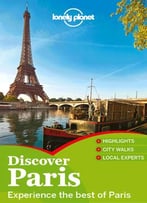 Lonely Planet Discover Paris (Full Color Travel Guide), 2nd Edition