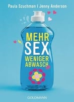Mehr Sex, Weniger Abwasch