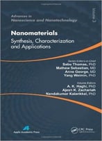 Nanomaterials: Synthesis, Characterization, And Applications