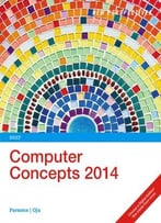 New Perspectives On Computer Concepts 2014: Brief