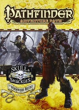 Pathfinder Adventure Path: Skull & Shackles Part 1 – The Wormwood Mutiny