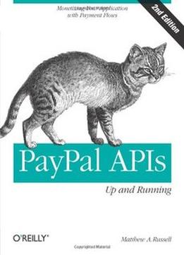 Paypal Apis: Up And Running, Second Edition