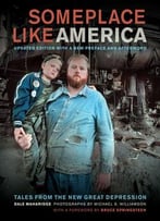 Someplace Like America: Tales From The New Great Depression