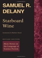 Starboard Wine: More Notes On The Language Of Science Fiction