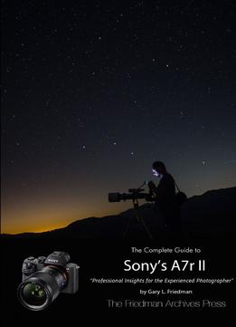 The Complete Guide To Sony’S Alpha 7R Ii