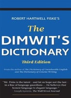 The Dimwit’S Dictionary, 3rd Edition