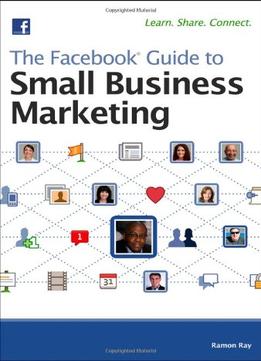 The Facebook Guide To Small Business Marketing
