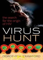 Virus Hunt: The Search For The Origin Of Hiv
