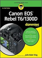 Canon Eos Rebel T6/1300d For Dummies