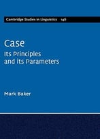 Case: Its Principles And Its Parameters