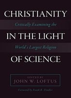 Christianity In The Light Of Science