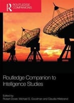 Companion To Intelligence Studies