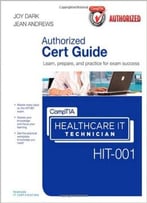 Comptia Healthcare It Technician Hit-001 Cert Guide