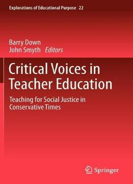 Critical Voices In Teacher Education
