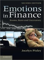 Emotions In Finance: Booms, Busts And Uncertainty