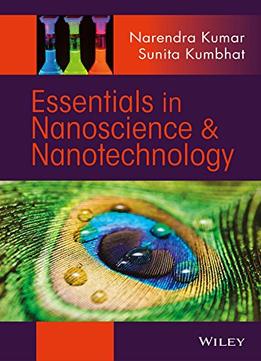Essentials In Nanoscience And Nanotechnology