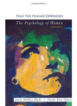 Half The Human Experience: The Psychology Of Women, 8Th Edition