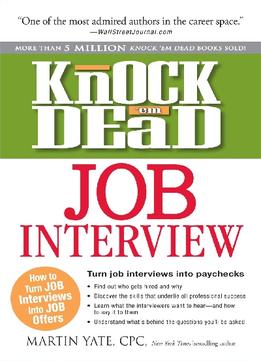 Knock ’Em Dead Job Interview: How To Turn Job Interviews Into Job Offers