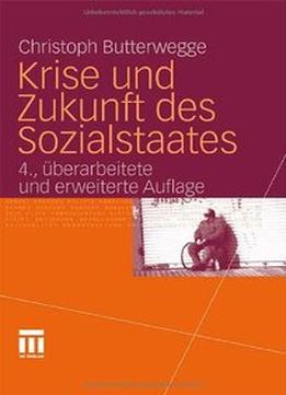 Krise Und Zukunft Des Sozialstaates, 4. Auflage