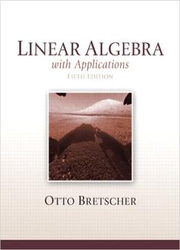 Linear Algebra With Applications, 5Th Edition