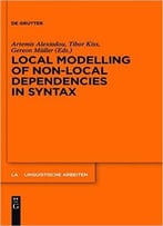 Local Modelling Of Non-Local Dependencies In Syntax