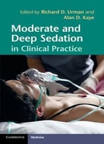 Moderate And Deep Sedation In Clinical Practice