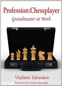 Profession: Chessplayer: Grandmaster At Work