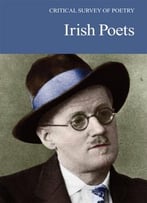 Rosemary M. Canfield Reisman, Irish Poets (Critical Survey Of Poetry