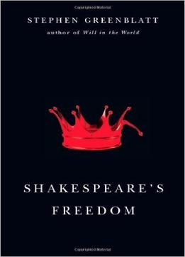 Shakespeare’S Freedom