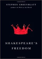 Shakespeare’S Freedom