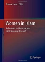 Terence Lovat, Women In Islam: Reflections On Historical And Contemporary Research