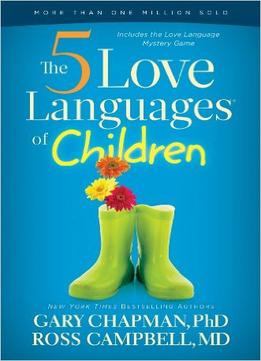 The 5 Love Languages Of Children