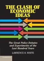 The Clash Of Economic Ideas