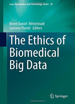 The Ethics Of Biomedical Big Data