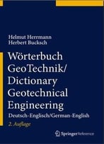 Wörterbuch Geotechnik / Dictionary Geotechnical Engineering: Deutsch-Englisch/German-English