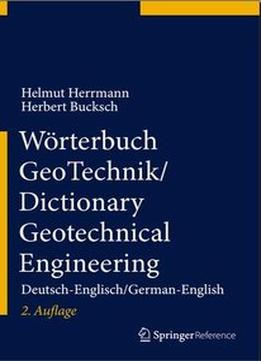 Wörterbuch Geotechnik / Dictionary Geotechnical Engineering: Deutsch-Englisch/German-English