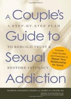 A Couple’S Guide To Sexual Addiction