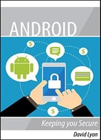 Android: Keeping You Secure