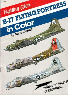 B-17 Flying Fortress In Color (Fighting Colors Series 6561)