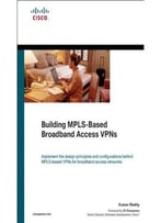 Building Mpls-Based Broadband Access Vpns By Kumar Reddy