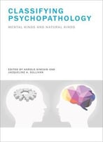 Classifying Psychopathology: Mental Kinds And Natural Kinds