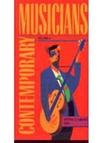Contemporary Musicians: Profiles Of The People In Music: Volume 6