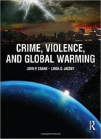 Crime, Violence, And Global Warming