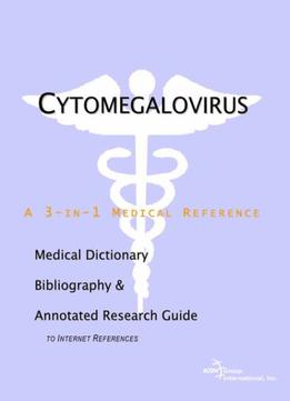 Cytomegalovirus By Icon Health Publications