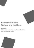 Economic Theory, Welfare And The By Weldon